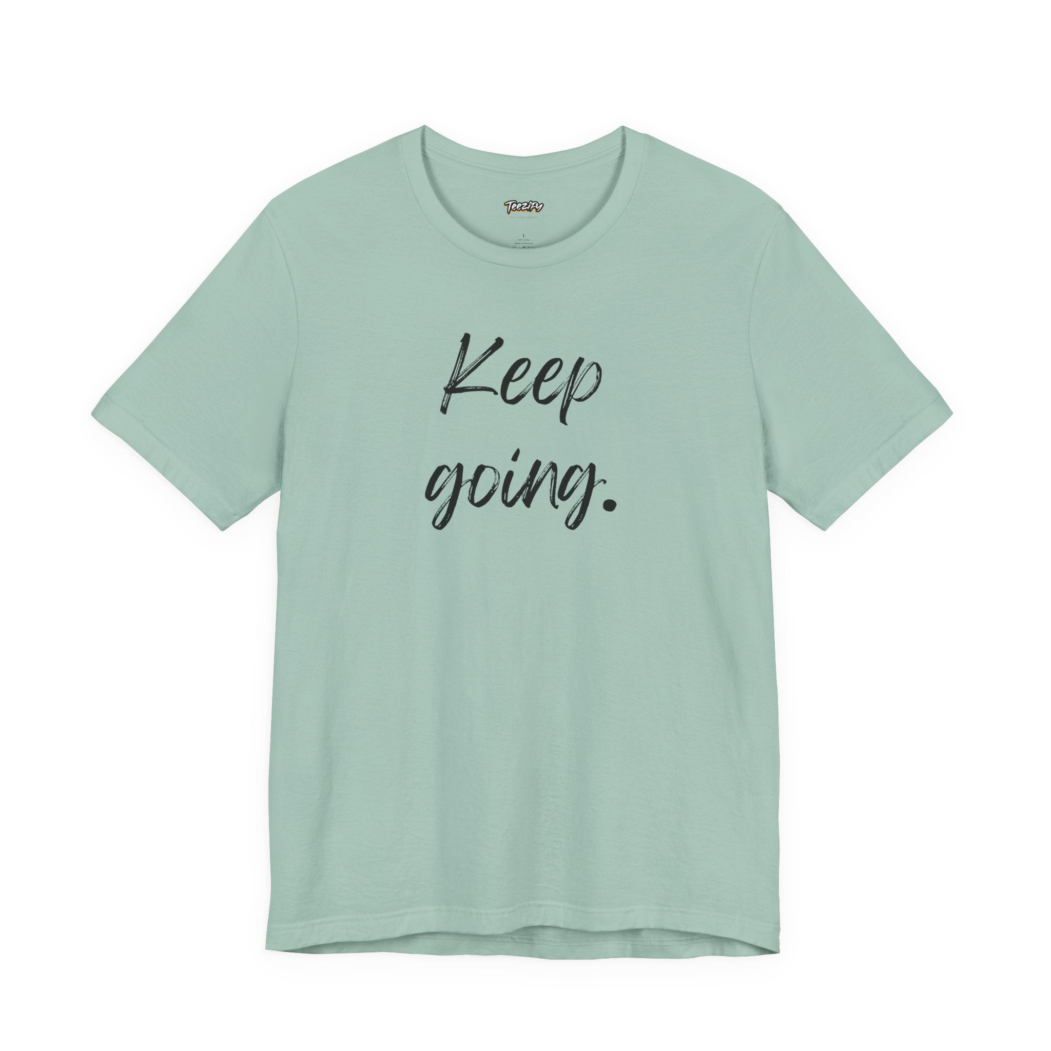 Motivational Tee - Keep Going