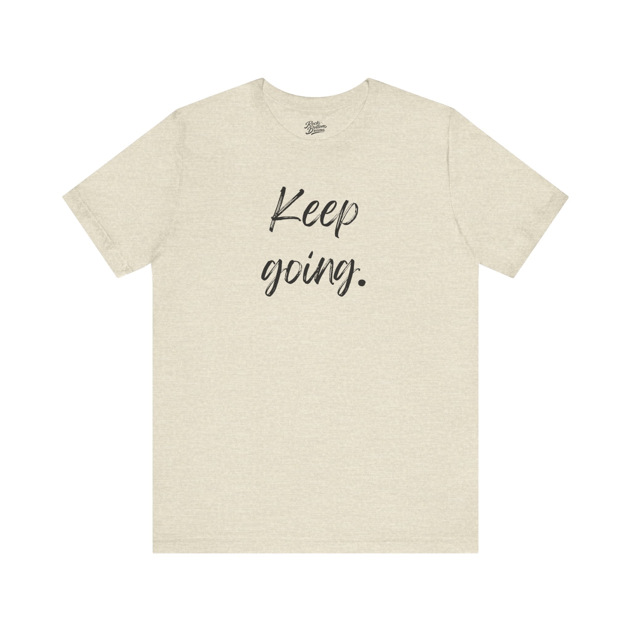 Motivational Tee - Keep Going