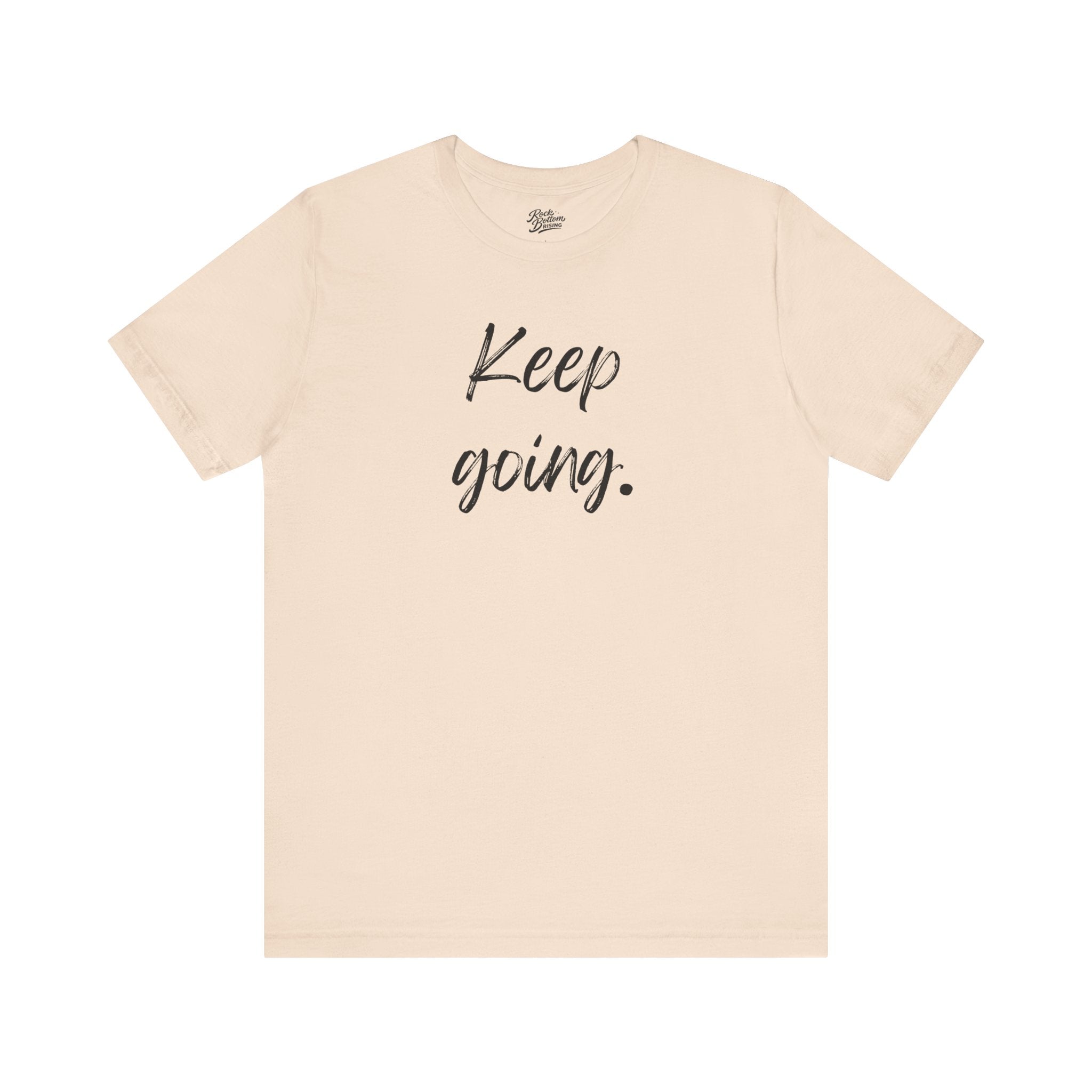 Motivational Tee - Keep Going