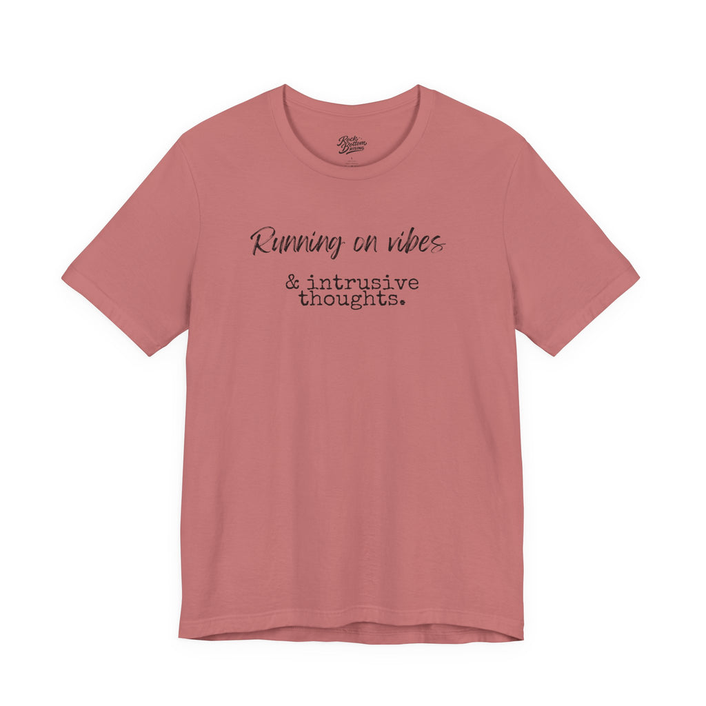 Vibes & Intrusive Thoughts Tee