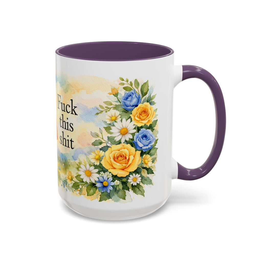 Coffee Mug — Floral 'Fuck This Shit' Accent Ceramic Mug (11/15oz)