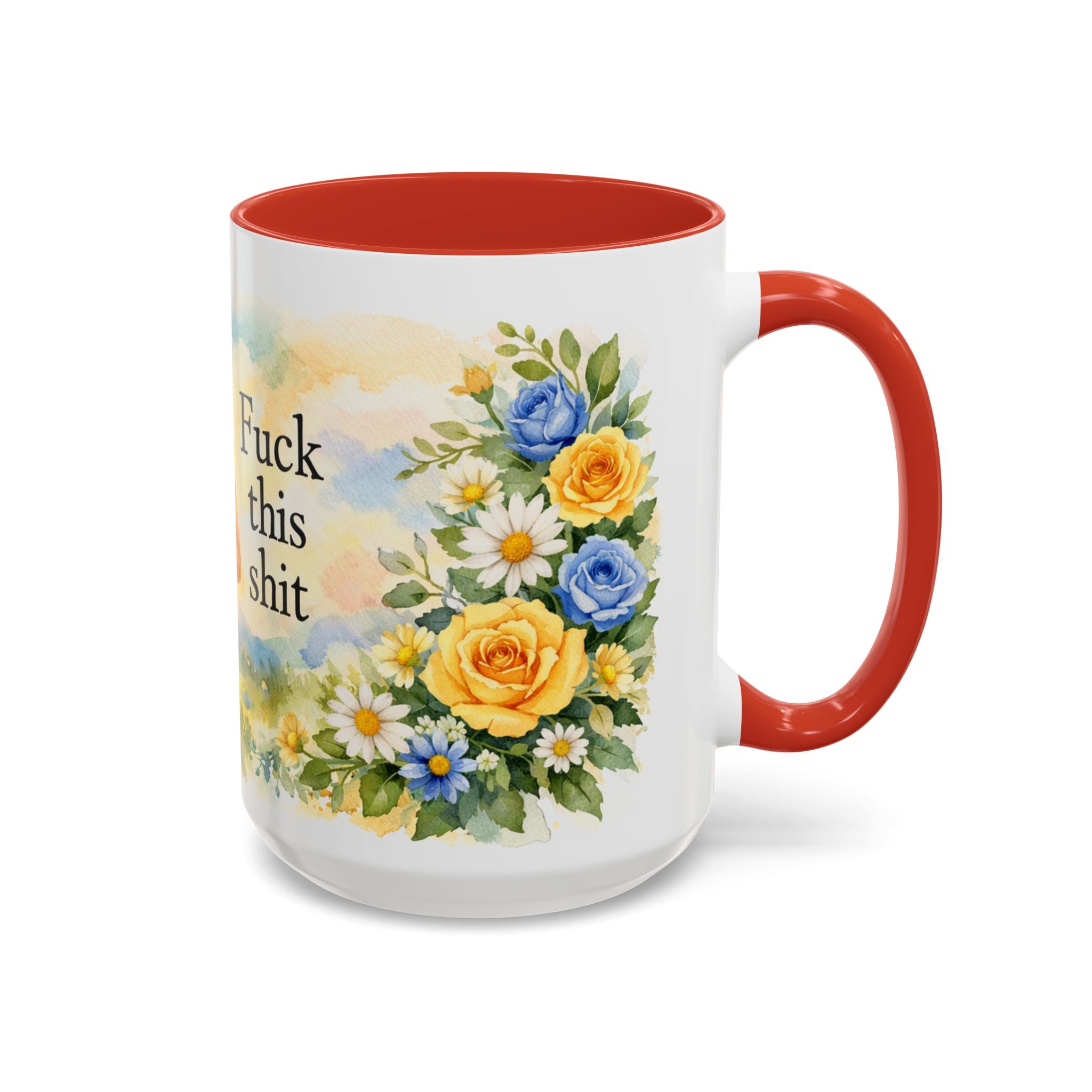 Coffee Mug — Floral 'Fuck This Shit' Accent Ceramic Mug (11/15oz)