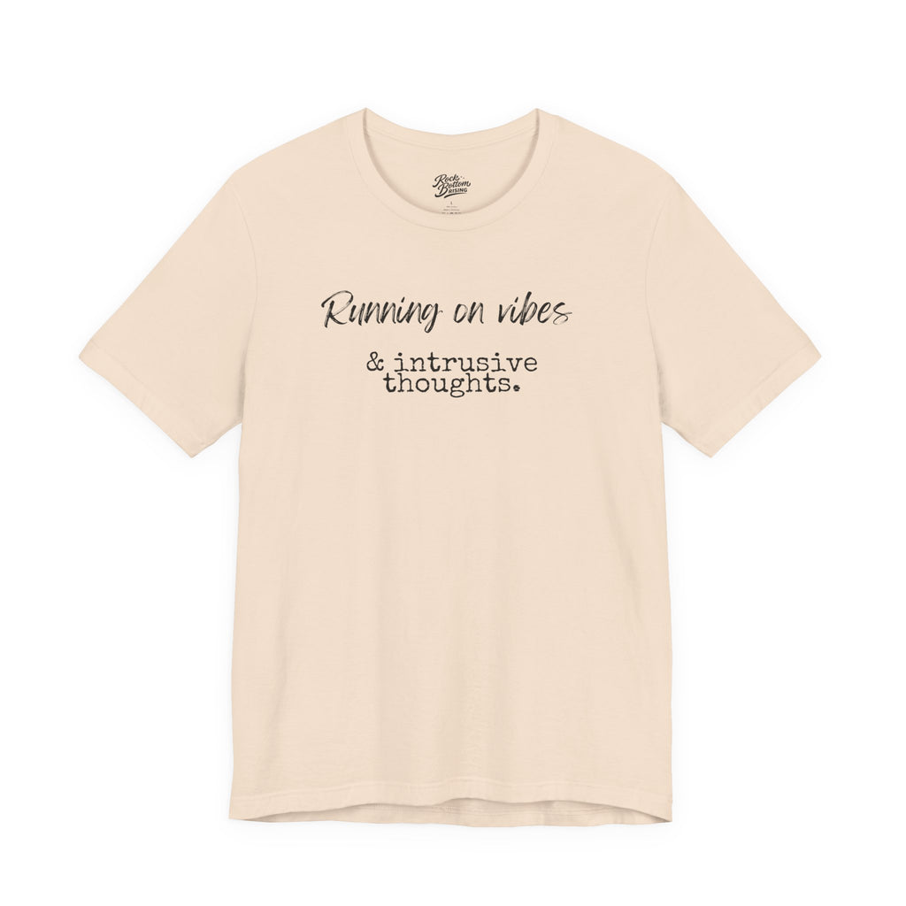 Vibes & Intrusive Thoughts Tee